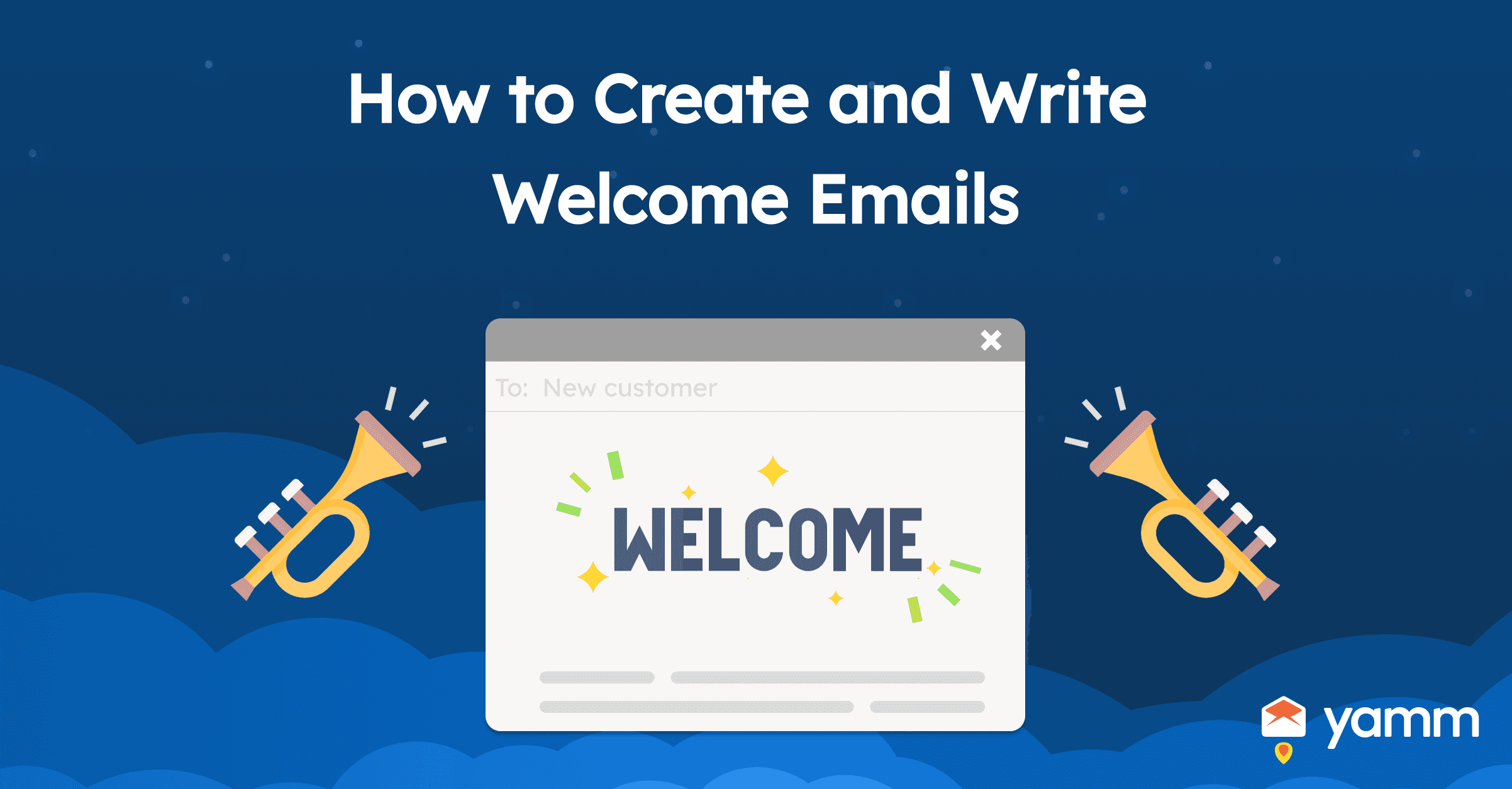 How to Create and Write Welcome Emails