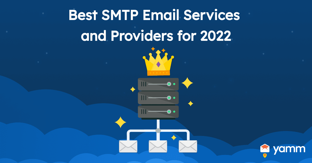 Best SMTP Email Services and Providers for 2022