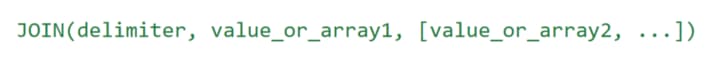 JOIN syntax: a delimiter followed by the values or arrays to combine.