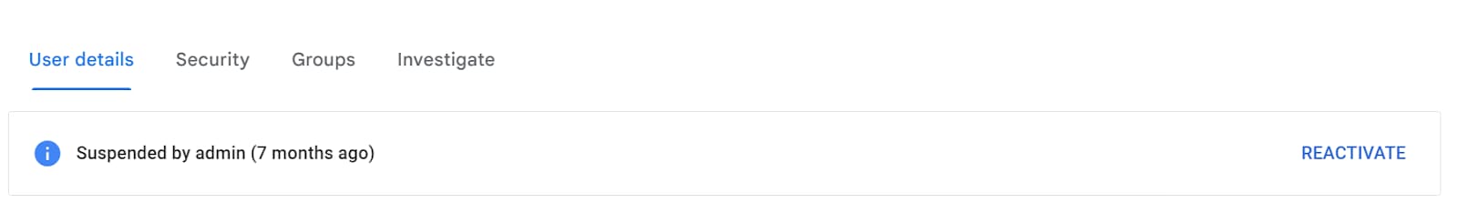 Google Admin user details showing suspension and a Reactivate link.