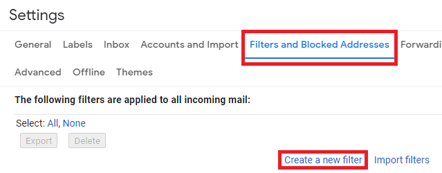 Gmail Filters and Blocked Addresses tab with Create a new filter highlighted.