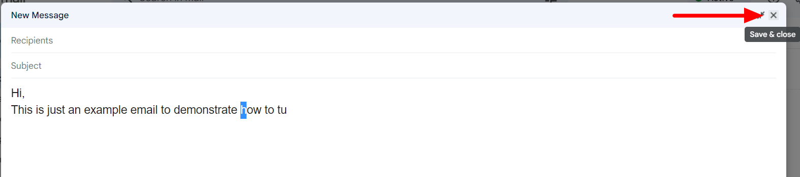 Gmail draft with the Save and close button indicated.
