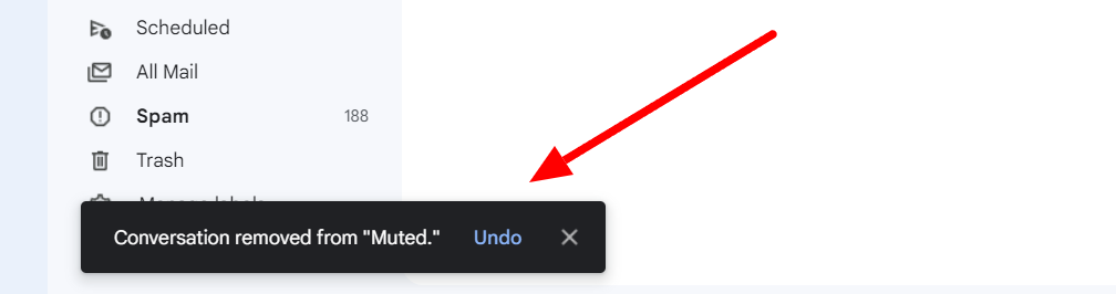 Gmail confirmation that a conversation was removed from Muted.