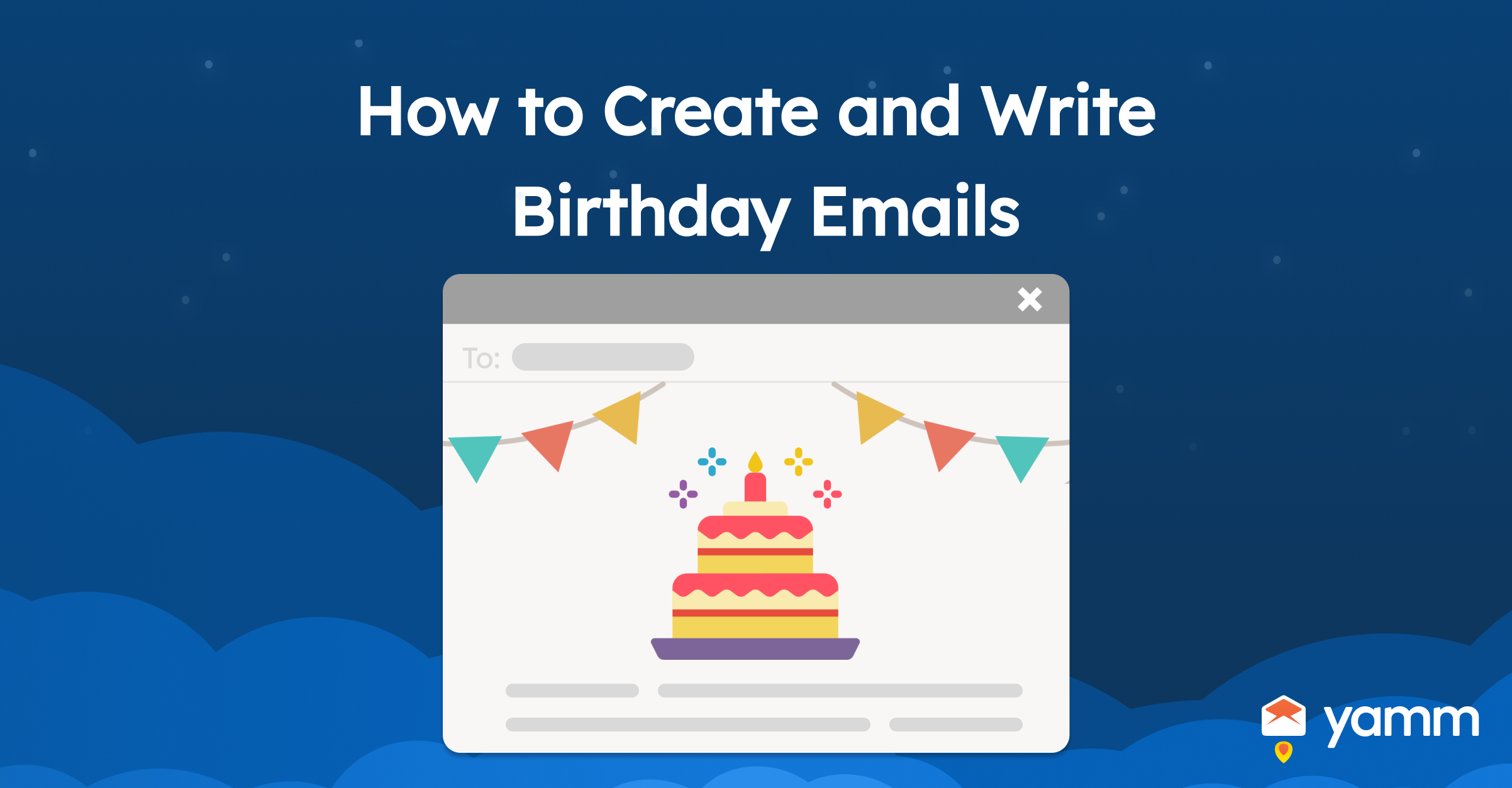 How to Create and Write Birthday emails