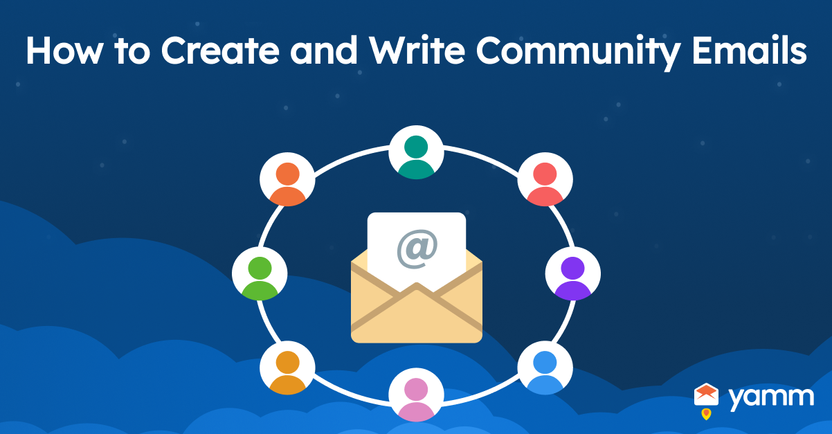 How to Create and Write Community Emails