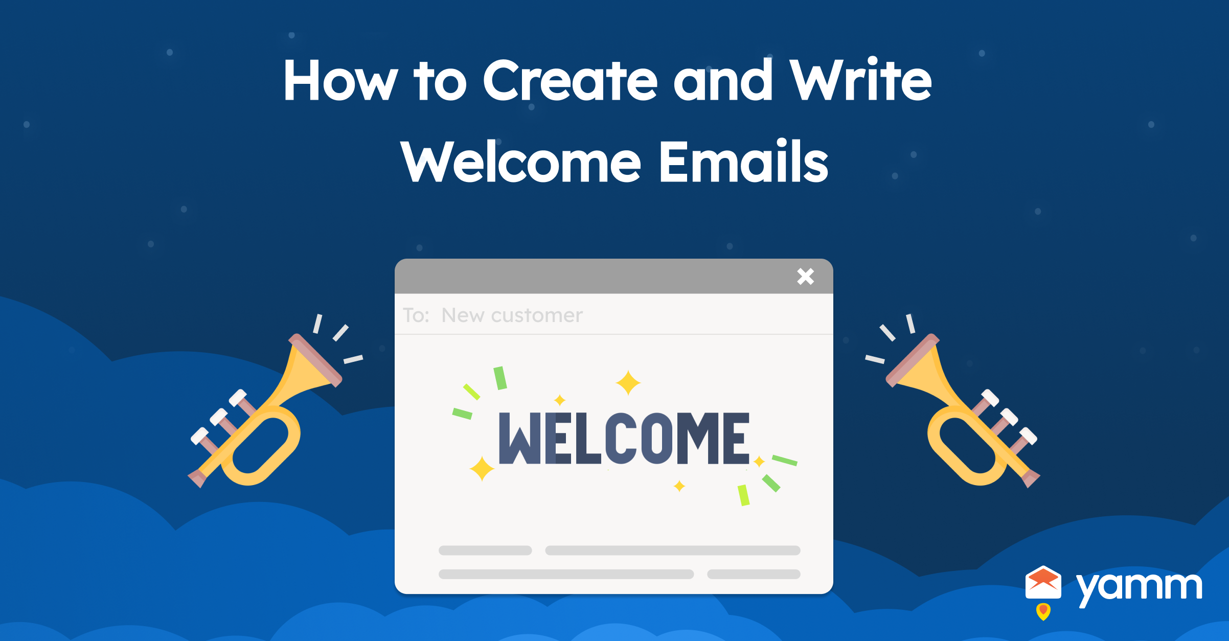 How to Create and Write Welcome Emails