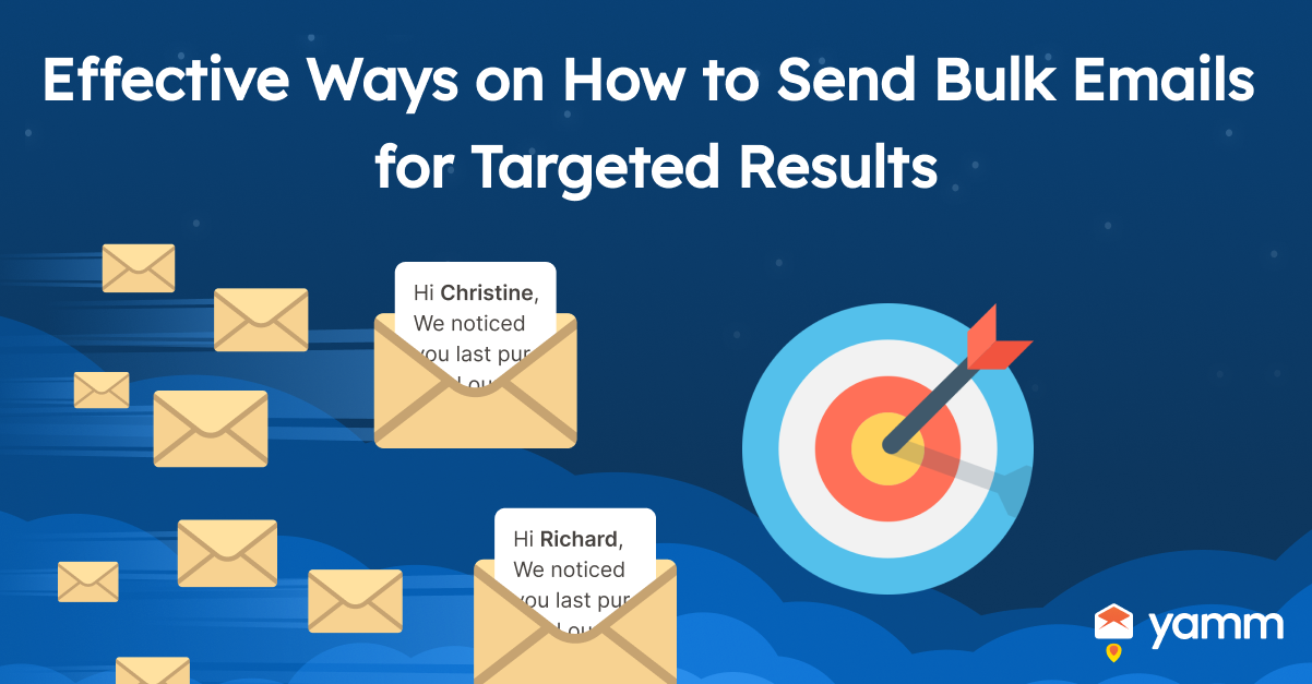 Effective Ways on How to Send Bulk Emails for Targeted Results
