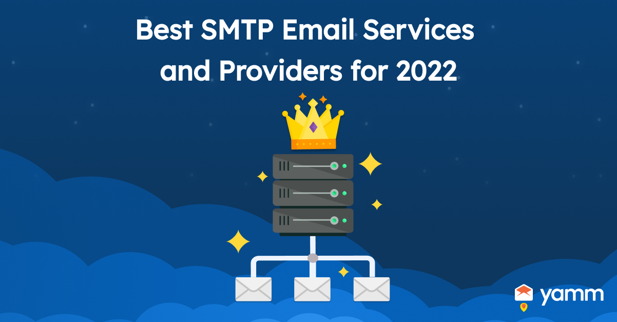 Best SMTP Email Services and Providers for 2022