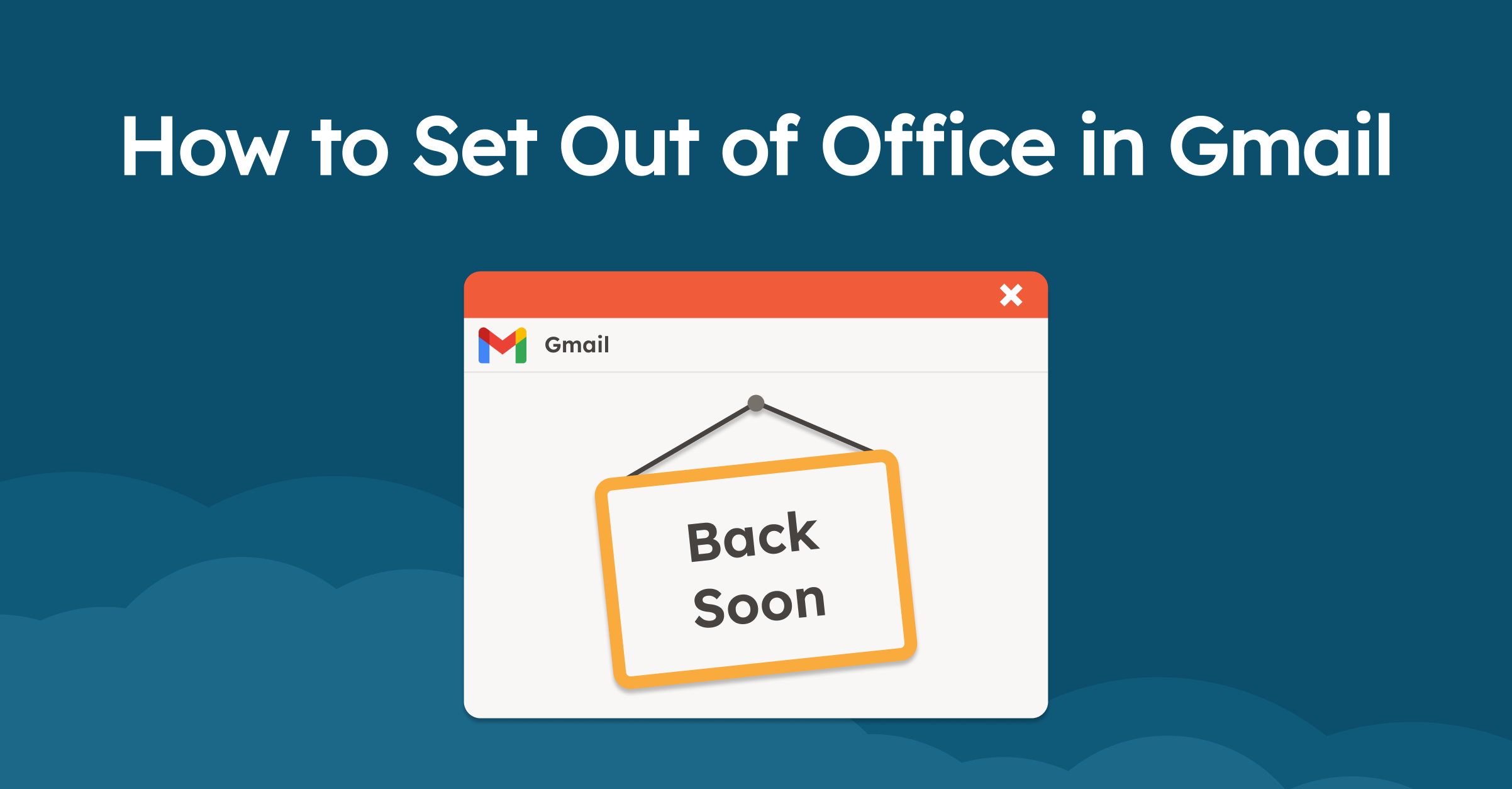 How to Set Out of Office in Gmail
