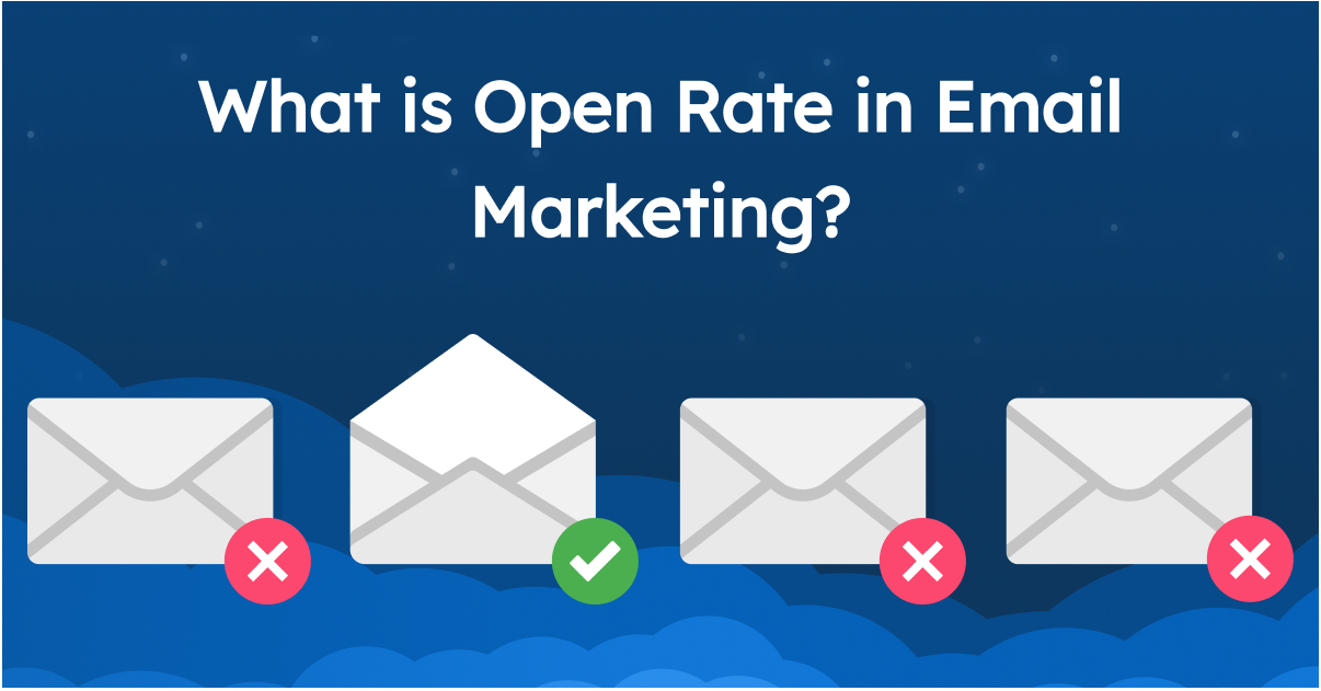 What is Open Rate in Email Marketing?