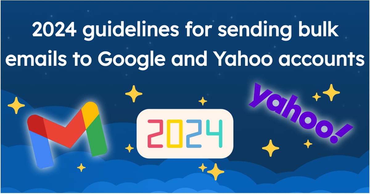 2024 guidelines for sending bulk emails to Google and Yahoo