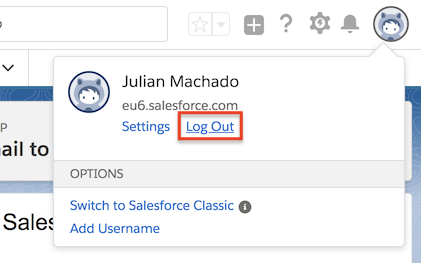 Logging out of Salesforce to refresh the settings menu