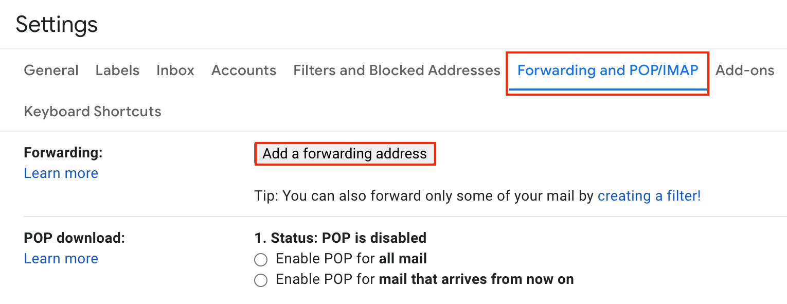 Forwarding and POP/IMAP tab of Gmail settings with Add a forwarding address highlighted