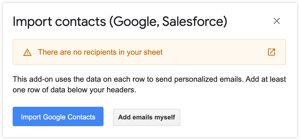 There are no recipients in your sheet warning, with Import Google Contacts and Add emails myself buttons